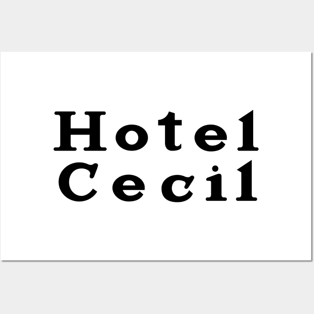 Hotel Cecil Wall Art by familiaritees